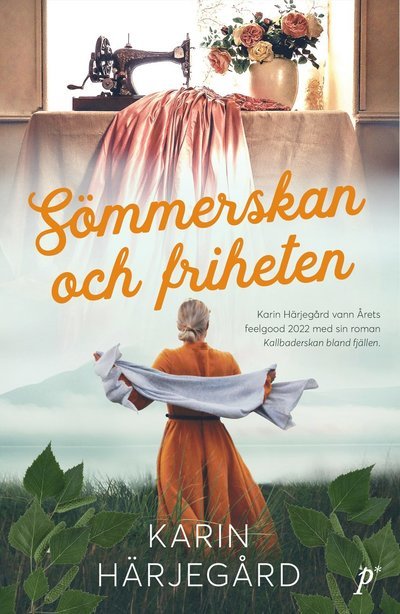 Cover for Karin Härjegård · Sömmerskan och friheten (Bound Book) (2023)