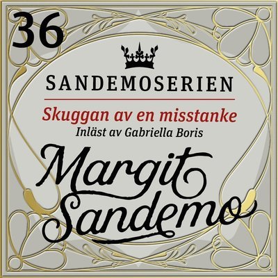 Sandemoserien: Skuggan av en misstanke - Margit Sandemo - Audioboek - StorySide - 9789178751693 - 3 december 2020