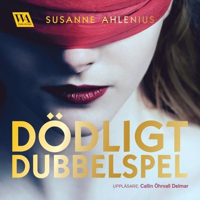 Cover for Susanne Ahlenius · Alice Wiklund: Dödligt dubbelspel (MP3-CD) (2016)