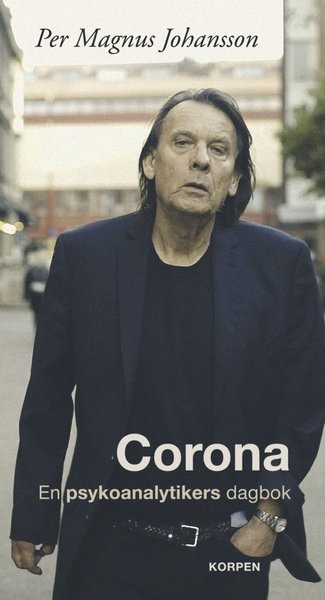 Cover for Per Magnus Johansson · Corona : en psykoanalytikers dagbok (Buch) (2020)