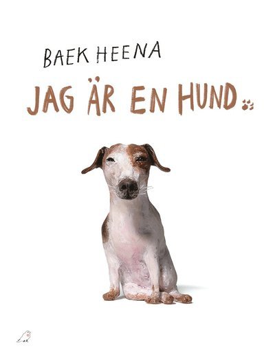 Cover for Baek Heena · Jag är en hund (Kort) (2021)