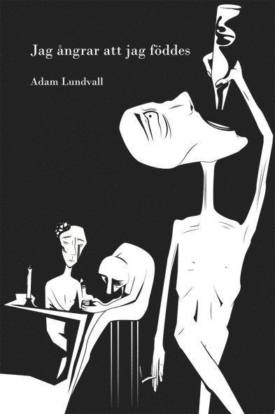 Cover for Adam Lundvall · Jag ångrar att jag föddes (Book) (2014)