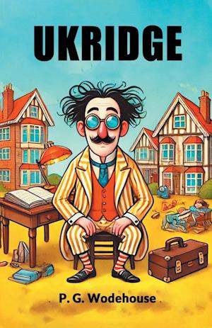 Ukridge (Edition2024) - P G Wodehouse - Books - Double 9 Books LLP - 9789367148693 - August 27, 2024