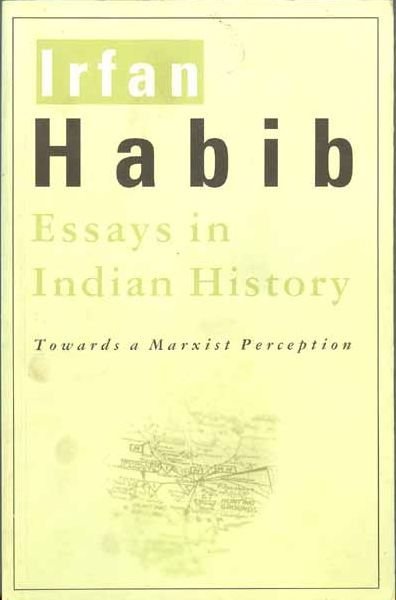 Cover for Irfan Habib · Essays in Indian History – Towards a Marxist Perception (Paperback Bog) (2015)