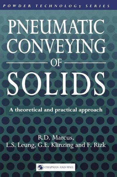 R. D. Marcus · Pneumatic Conveying of Solids - Powder Technology Series (Paperback Book) [Softcover reprint of the original 1st ed. 1990 edition] (2011)