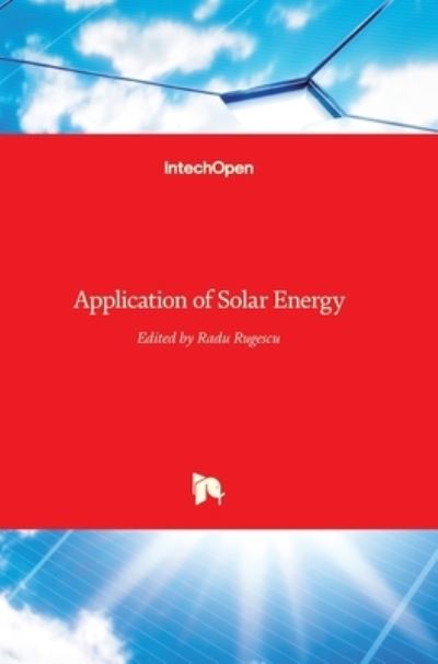 Cover for Radu Rugescu · Application of Solar Energy (Inbunden Bok) (2013)