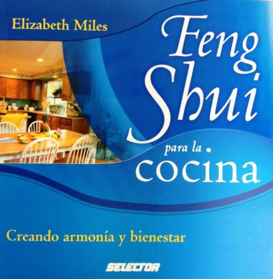 Cover for Elizabeth Miles · Feng Shui Para La Cocina (Paperback Book) [Spanish, Tra edition] (2008)