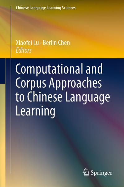 Cover for Computational and Corpus Approaches to Chinese Language Learning (Book) [1st ed. 2019 edition] (2019)