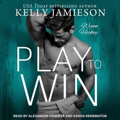 Play to Win - Kelly Jamieson - Muzyka - TANTOR AUDIO - 9798200313693 - 24 grudnia 2019