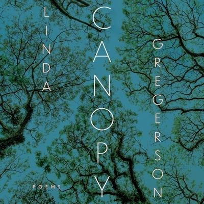 Cover for Linda Gregerson · Canopy (CD) (2022)