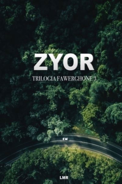 Cover for Lmr · Zyor - Trilogia Fawerghone (Pocketbok) (2022)