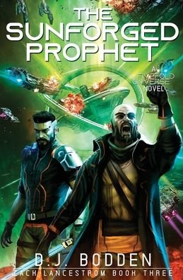 Cover for D J Bodden · The Sunforged Prophet: A FiveFold Universe Novel - Zack Lancestrom (Pocketbok) (2021)