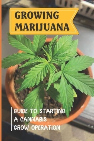 Cover for Wai Krabill · Growing Marijuana (Pocketbok) (2021)