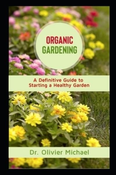 Cover for Dr Olivier Michael · Organic Gardening (Paperback Book) (2020)