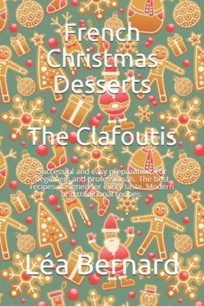 Cover for Léa Bernard · French Christmas Desserts (Paperback Book) (2020)