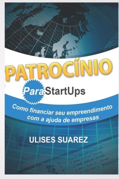 Cover for Ulises Suarez · Patrocinio para StartUps (Paperback Book) (2020)