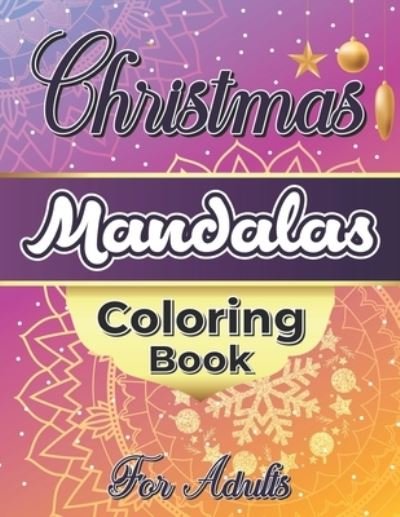 Cover for Teekota Acp · Christmas Mandalas Coloring Book For Adults (Taschenbuch) (2020)