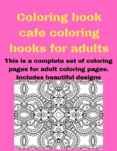 Cover for Project Design · Coloring book cafe coloring books for adults (Paperback Book) (2020)