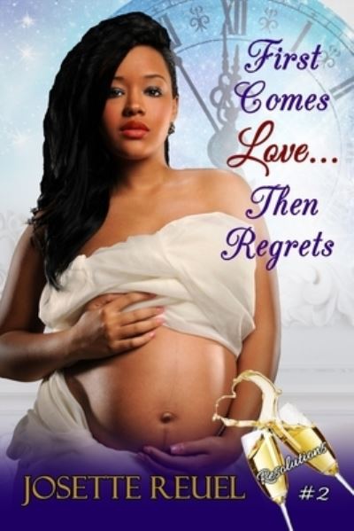 First Comes Love... Then Regrets - Josette Reuel - Books - Independently Published - 9798594274693 - January 13, 2021
