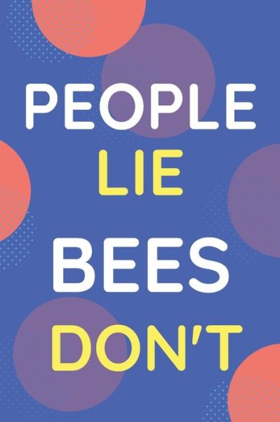 Cover for Nzspace Publisher · Notebook People Lie Bees Don't (Paperback Bog) (2020)