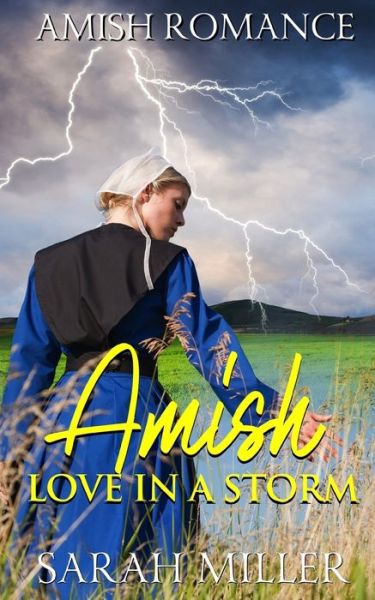 Cover for Sarah Miller · Amish Love in a Storm (Paperback Book) (2020)