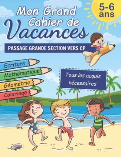 Cover for Cahier de Vacances Emilia Publishing · Mon Grand Cahier de Vacances (Paperback Book) (2020)