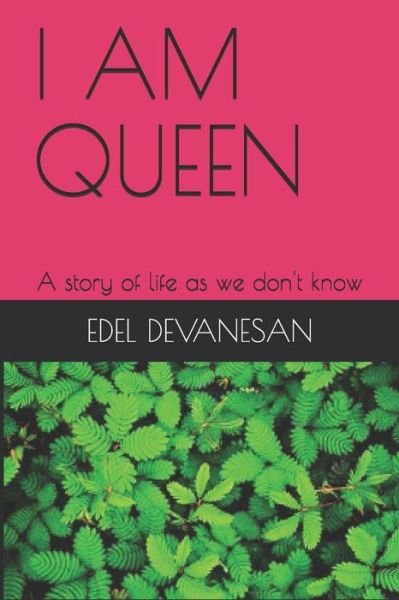 Cover for Edel Devanesan · I Am Queen (Paperback Book) (2020)