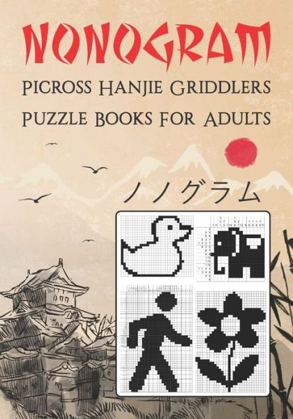 Nonogram Picross Hanjie Griddlers Puzzle Books for Adults - Faractivity Publication - Livros - Independently Published - 9798667901693 - 20 de julho de 2020