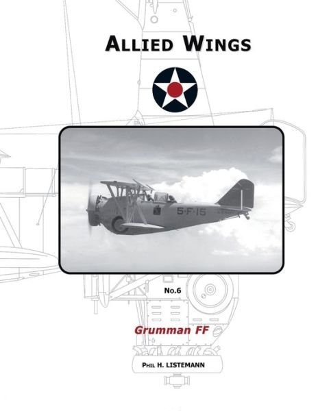 Cover for Phil H Listemann · Grumman FF - Allied Wings (Paperback Book) (2020)