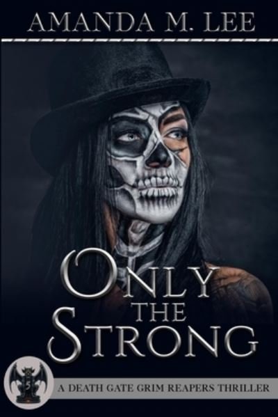 Cover for Amanda M Lee · Only the Strong (Pocketbok) (2020)
