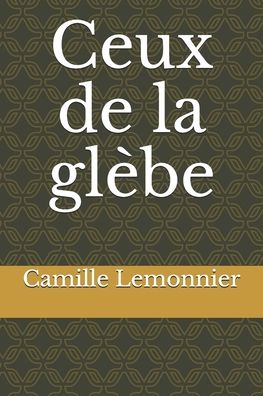 Cover for Camille Lemonnier · Ceux de la glebe (Paperback Book) (2020)