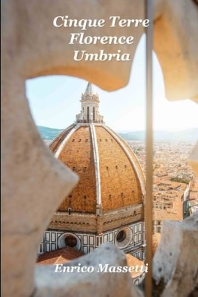 Cover for Enrico Massetti · Cinque Terre, Florence, Umbria (Pocketbok) (2021)