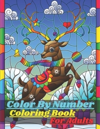 Color By Number Coloring Book For Adults - Mary Miller - Books - Independently Published - 9798709344693 - February 14, 2021