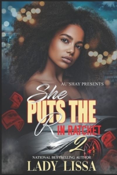 Cover for Lady Lissa · She Puts the R in Ratchet 2 (Paperback Book) (2021)