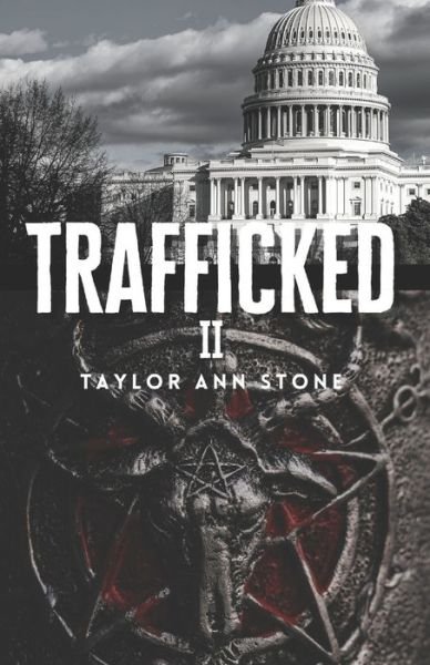 Cover for Taylor Ann Stone · Trafficked II (Paperback Book) (2021)