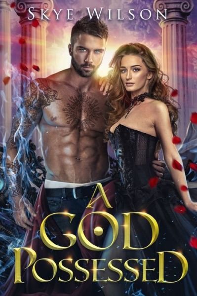 Skye Wilson · A God Possessed - Hades Redemption (Paperback Book) (2021)