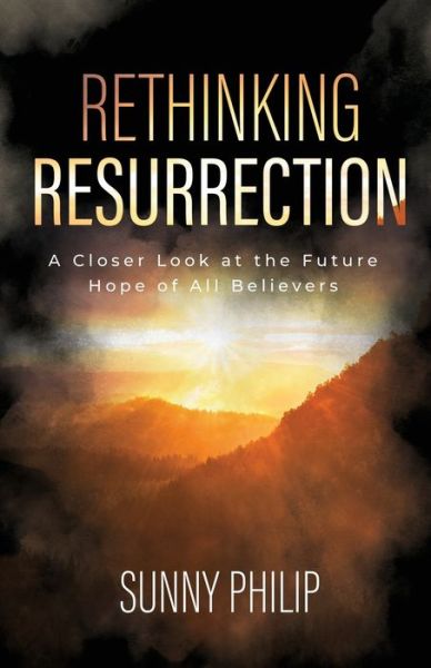 Cover for Sunny Philip · Rethinking Resurrection (Book) (2023)