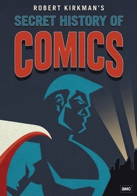 Cover for Robert Kirkman's Secret History of Comics S1/dvd (DVD) (2020)