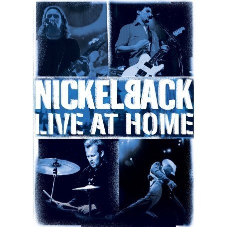 Live At Home - Nickelback - Movies - ROADRUNNER - 0016861096694 - August 4, 2004