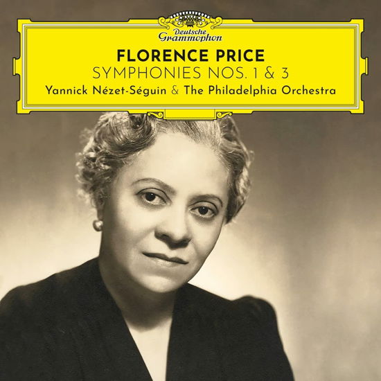Florence Price: Symphonies Nos. 1 & 3 - Nezet-Seguin, Yannick / The Philadelphia Orchestra - Music - DEUTSCHE GRAMMOPHON - 0028948639694 - March 3, 2023