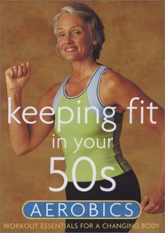 Cover for Keeping Fit in Your 50s: Aerobics (DVD) (2012)