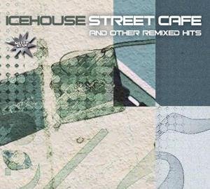 Cover for Icehouse · Street Cafe And Other.. (CD) (2010)