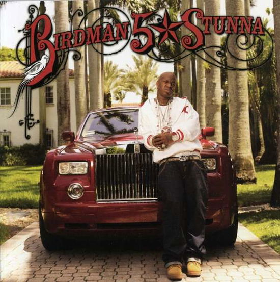 Cover for Birdman · 5 Stunna (CD) [Bonus Tracks, Clean, Limited edition] (2007)