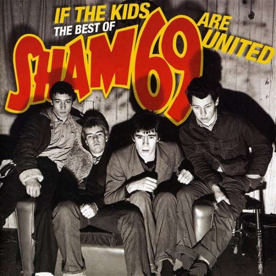 Cover for Sham 69 · If the Kids Are United: the Best of (CD) (2011)