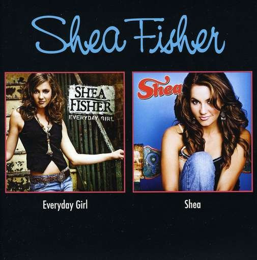 Shea / Everyday Girl - Shea Fisher - Musik - ABC - 0602527630694 - 24. februar 2011
