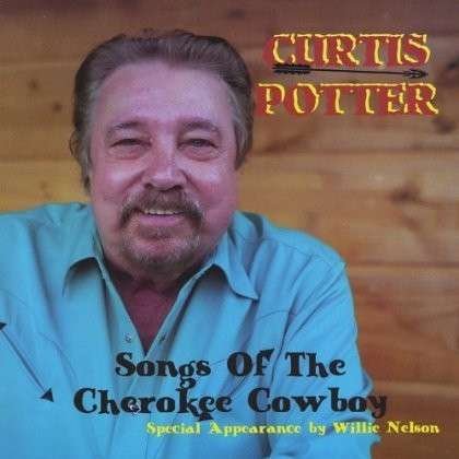 Cover for Potter Curtis · Songs Of Cherokee Cowboy (tribute To Ray Price) (CD) (2013)