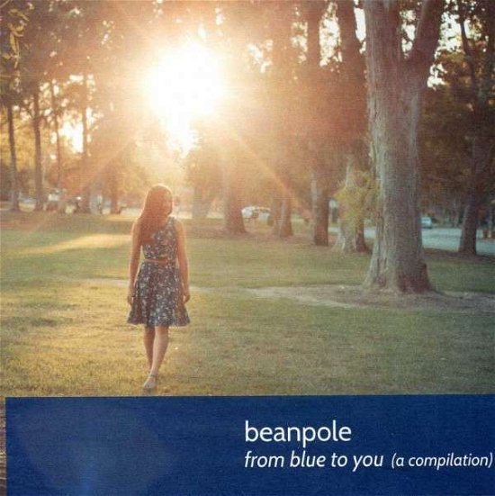 Cover for Beanpole · From Blue To You (CD) (2013)