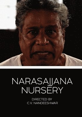 Narasajjana Nursery - Feature Film - Film - SHAMI MEDIA GROUP - 0760137313694 - 28 februari 2020