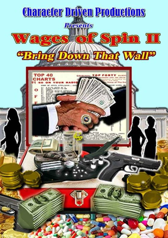 Wages Of Spin Ii: Bring Down That Wall - Wages of Spin Ii: Bring Down That Wall / Various - Filme - WIENERWORLD - 0760137678694 - 11. Mai 2015