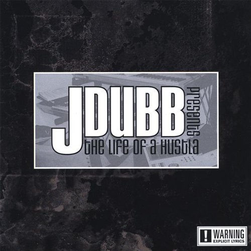 Cover for J Dubb · Life of a Hustla (CD) (2009)
